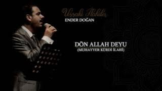 ENDER DOĞAN - DÖN ALLAH DEYU