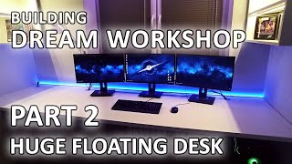 Famous Huge Floating Desk Build / PC Desk Setup Net Worth