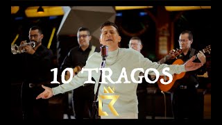 10 Tragos  - Rey Lancheros (Video Oficial)
