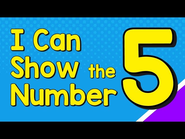 I Can Show the Number 5 in Many Ways, Number Recognition