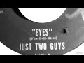Video thumbnail for Just Two Guys - Eyes