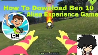 How To Download Ben 10 Alien Experience Game For Android Device | SK The Technical Star | screenshot 3