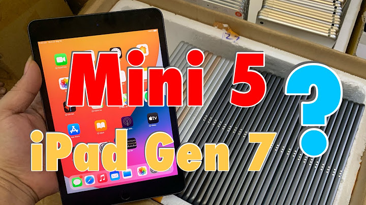 Ipad mini 5 so sánh giá