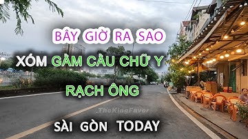Còn ai ở nữa không GẦM CẦU CHỮ Y - Xóm RẠCH ÔNG Quận 8 - Sài Gòn ngày nay