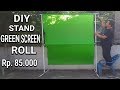 DIY STAND GREEN SCREEN ROLL MODAL  Rp.85.000