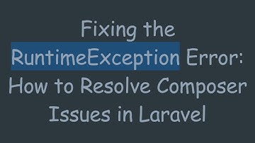 Fixing the RuntimeException Error: How to Resolve Composer Issues in Laravel