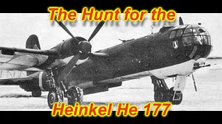 The Hunt for the Heinkel He 177