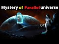 Mystery of Parallel Universe in Hindi | Real Stories of Parallel Universe |