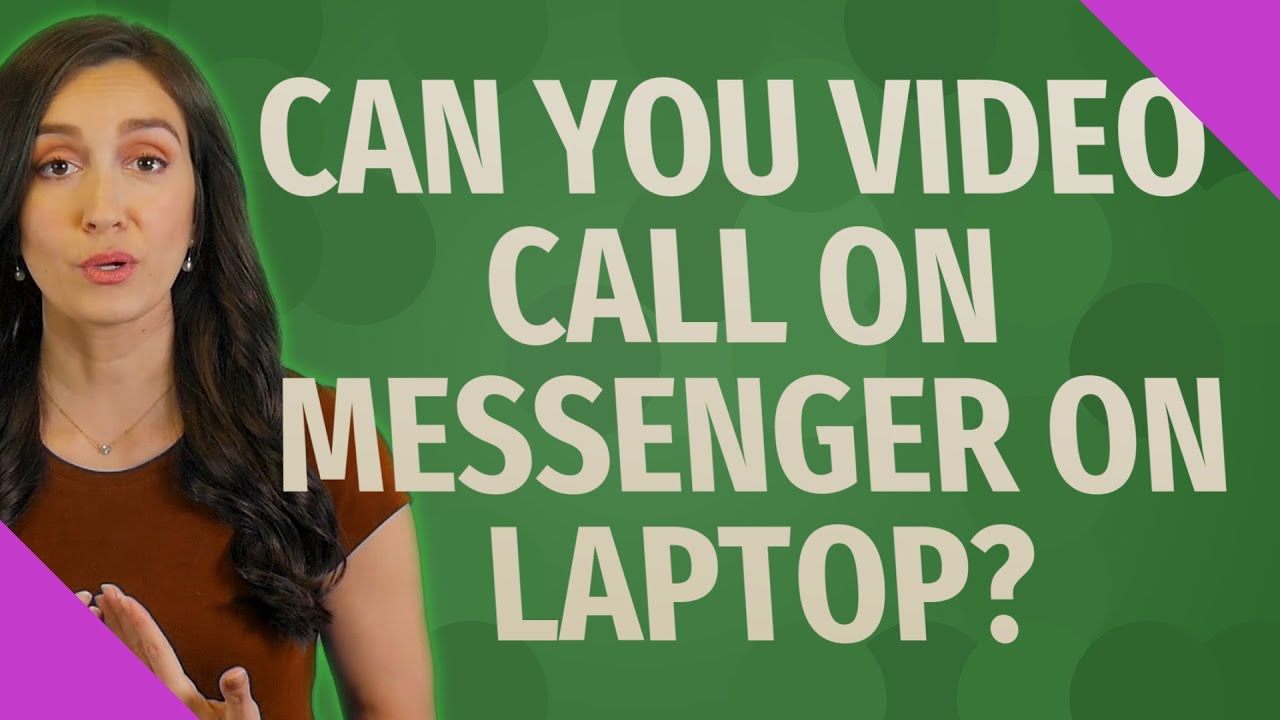 can-you-video-call-on-messenger-on-laptop-youtube