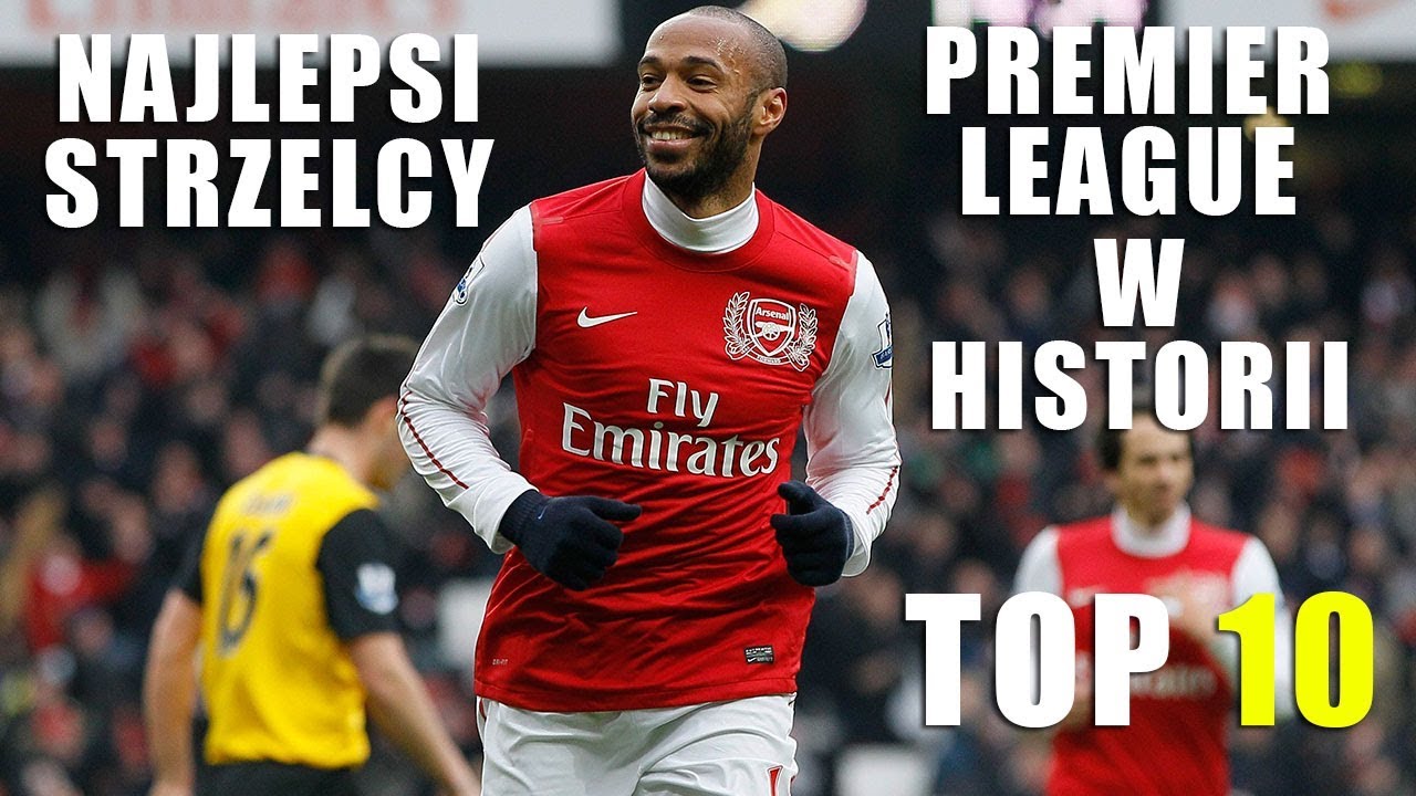 Najlepsi strzelcy Premier League w historii # TOP 10 - YouTube