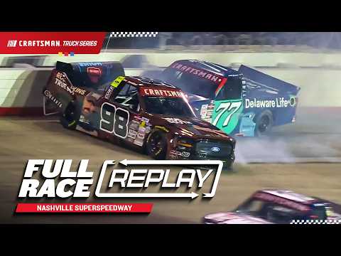 NASCAR Craftsman Truck Series Full Race Replay: 2026 Nashville Superspeedway