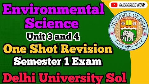 DU : Environmental Science l Unit 3 and 4 l One Shot Revision l Semester 1 Exams  For All UG Student