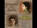 Fortunata y Jacinta: dos historias de casadas (Cuarta Parte) by Benito PÉREZ GALDÓS Part 1/2