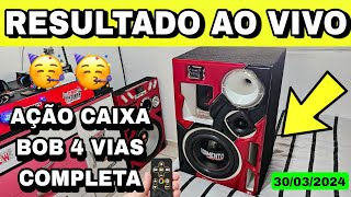 Resultado AO VIVO - AÇÃO CAIXA BOB 4 VIAS COMPLETA 😍🔊🔊 30/01/24