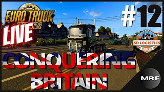 Conquering Britain #12 🔴LIVE | Farquar Freights | ETS2 Season 2