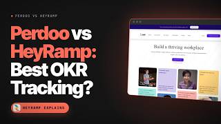 Information Perdoo vs HeyRamp: Which Is Best for OKR Tracking (Hands-On Comparison) News