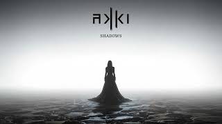 AKKI - Shadows