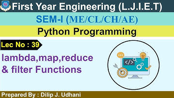 Lec-39_lambda,map,reduce And filter Functions | Python Programming | First Year Engineering