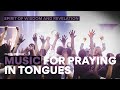 Music for praying in tongues  prayer siege music  spirit of wisdom  revelation