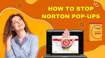 How to Stop Norton Pop Ups? | Antivirus Tales