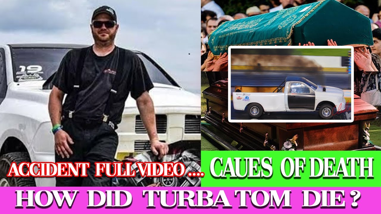 Turba Tom Dead or Alive? Accident Turba Tom Cause of Death | Turba Tom ...