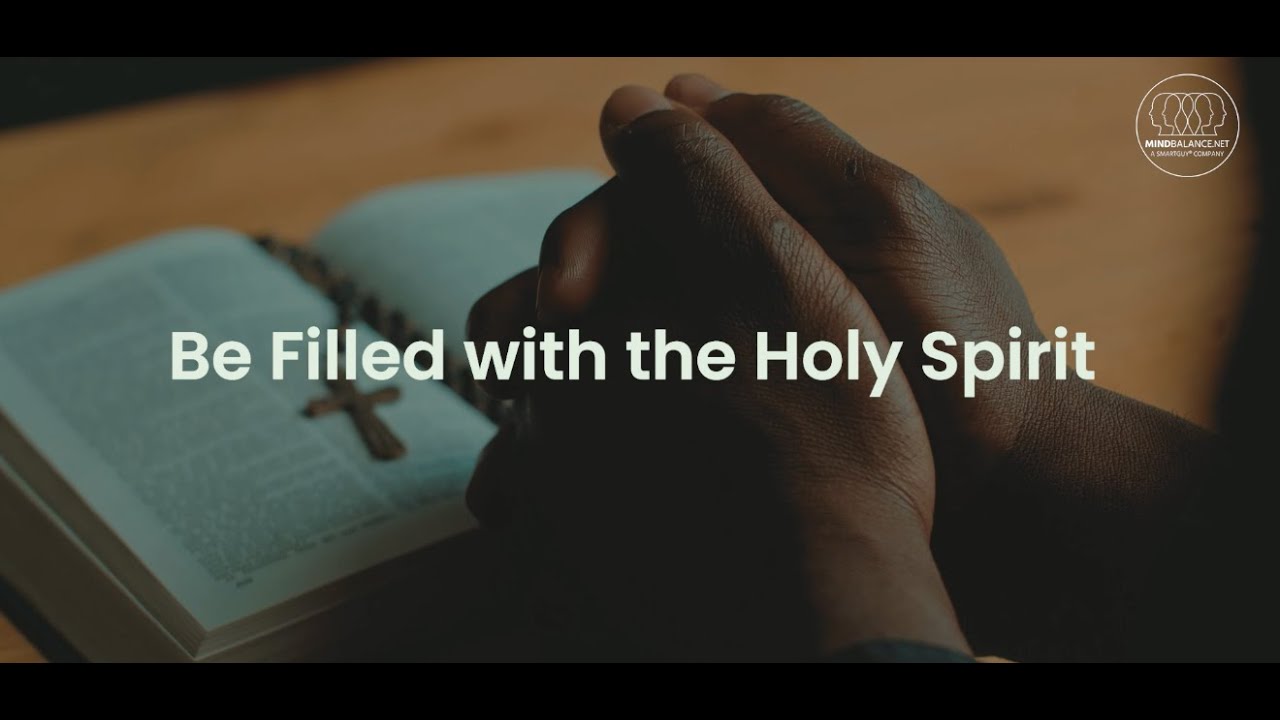 Be Filled with the Holy Spirit - Hundreds of Free Videos - YouTube