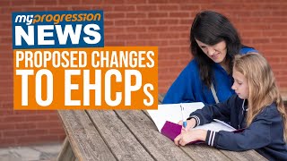What Changes Are Coming to EHCPs My-Progression NEWS