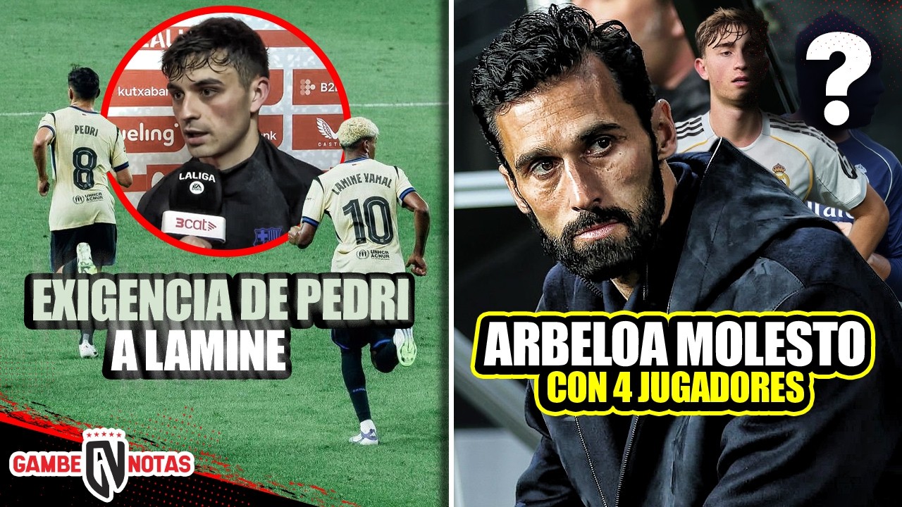 La exigencia de Pedri a Lamine tras golazo | Arbeloa molesto con 4 jugadores |¿Se van Foden y Silva?