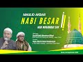 “ Maulid Akbar Nabi Besar Muhammad Saw 1444 H - 2022 M “