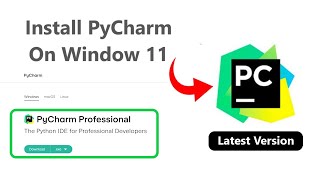 How to Install PyCharm IDE On Windows 11