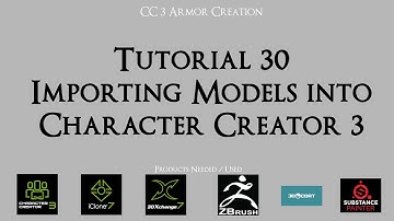 Tutorial 30 - Importing Models into Character Creator 3