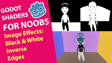 GODOT Shaders for NOOBS - 003 Image Effects BW Inverse Edges