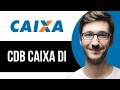 Como Funciona o CDB Caixa DI com Liquidez Diária pelo App - 2026