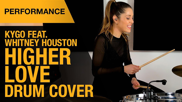 Higher Love Drums version - Drums performance video thumbnail