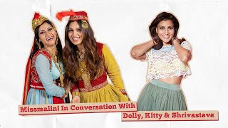 MissMalini In Conversation With Dolly, Kitty & Alankrita Srivastava