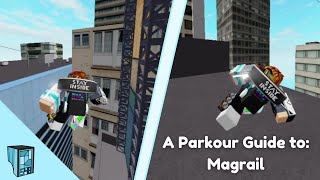 Updated Mag Rail Guide | Roblox Parkour (Timestamps in Description)