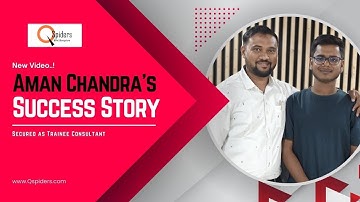 Aman Chandra’s Journey from MCA to Trainee Consultant | QSpiders Success Story
