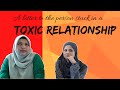 A letter to the person stuck in a Toxic Relationship | Hubungan Toksik