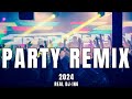 Dj songs 2024  mashups  remixes of popular songs  dj remix club music dance mix 2024