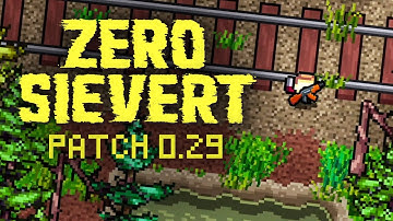 A Quick Test Of Patch 0.29! - ZERO Sievert