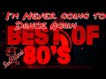 Im never gonna dance again best of80ss music vol 1