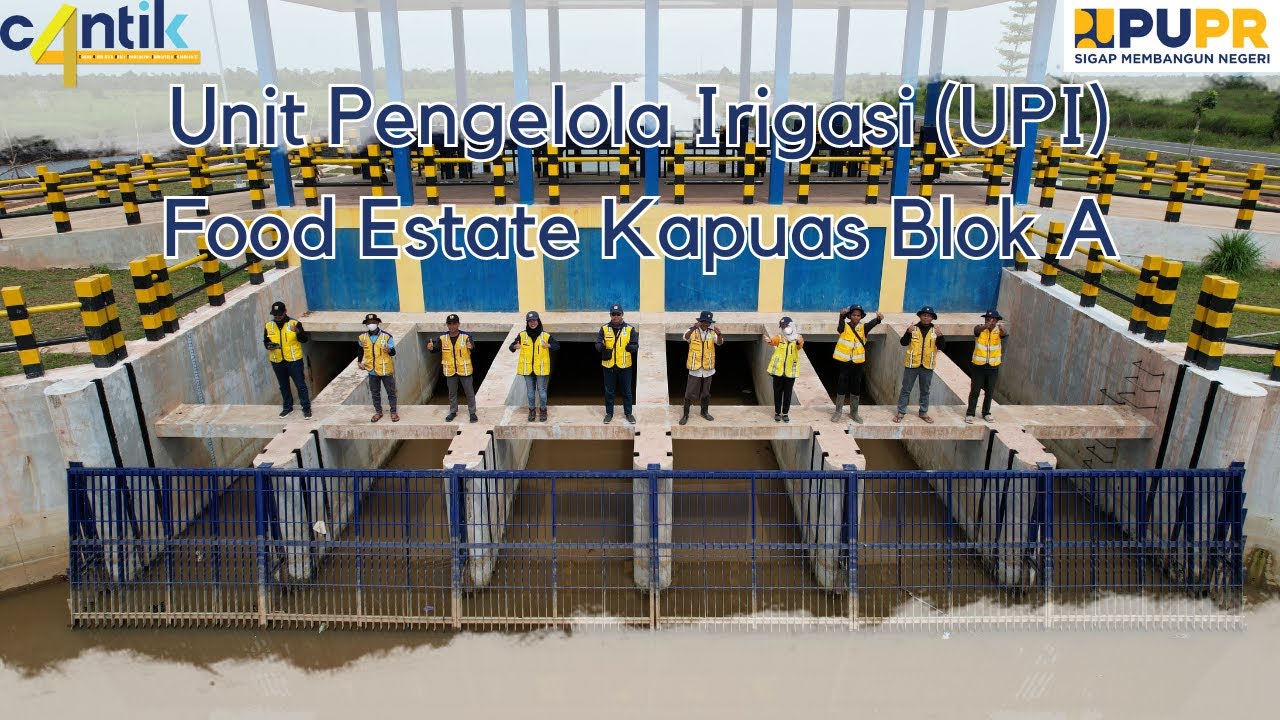 Unit Pengelola Irigasi UPI Food Estate Kapuas Blok A BWS Kalimantan II Palangka Raya