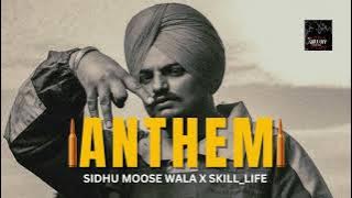 Anthem ( sidhu moose wala ) AI song new punjabi 2024 latestpunjabisongs skill_life