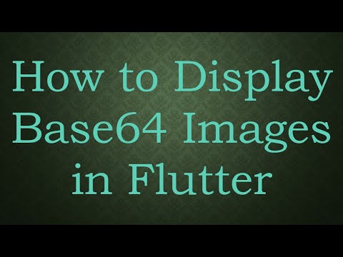 How to Display Base64 Images in Flutter