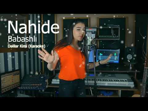 Nahid Babashlı — Dəlilər Kimi (karaoke turkish song)