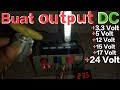 Modif power supply psu buat output tegangan dc variable 33volt24volt