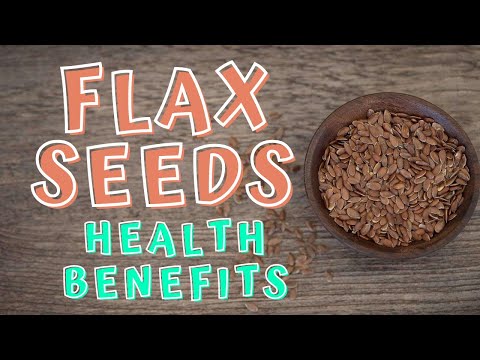 HEALTH BENEFITS OF FLAX SEEDS