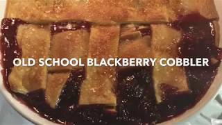 Rod's Old Fashioned Blackberry Cobbler