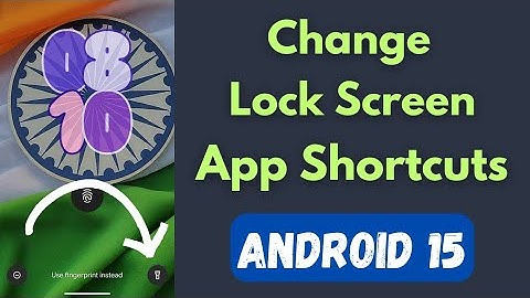 How to Change Lock Screen App Shortcuts in Android 15