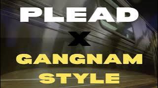 PLEAD x Gangnam Style (강남스타일) | Mashup |